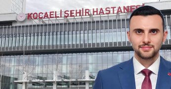 “Şehir Hastanesi başhekimi Kocaeli’den olmalı”