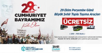 CUMHURİYET BAYRAMI’NDA ULAŞIM ÜCRETSİZ